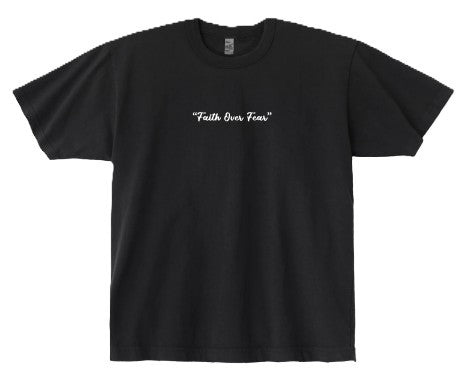 T-Shirt "Faith Over Fear"