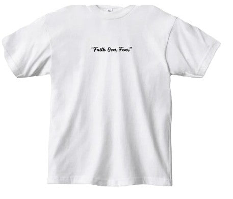T-Shirt "Faith Over Fear"